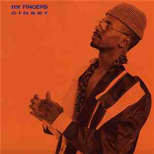 Mr. Fingers - Closer
