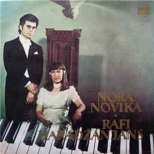 Nora Novika, Rafi Haradžanjans - Nora Novika, Rafi Haradžanjans