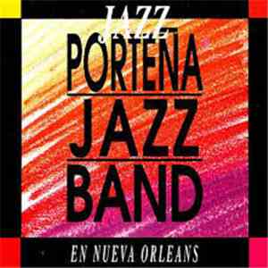 Porteña Jazz Band - Jazz En Nueva Orleans