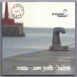 Projecto Heleda - Roma - New York - Baires