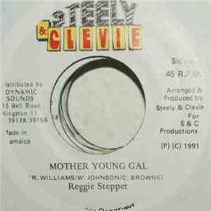Reggie Stepper - Mother Young Gal