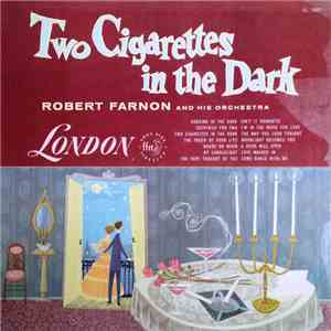 Robert Farnon And His Orchestra - Two Cigarettes In The Dark