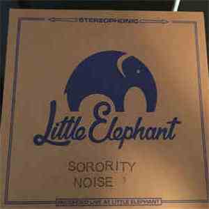 Sorority Noise - Little Elephant Sessions 3