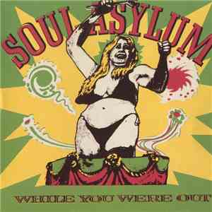 Soul Asylum  - While You Were Out