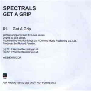 Spectrals - Get A Grip