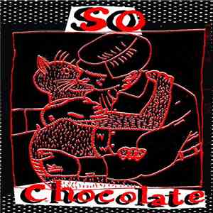 The Feeling Of Love - So Chocolate