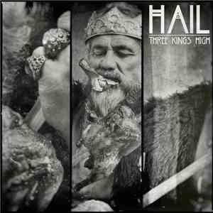 Three Kings High - Hail