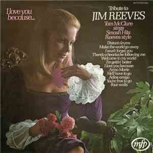 Tom McClure  - Tribute To Jim Reeves