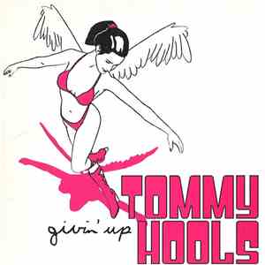 Tommy Hools - Givin' Up