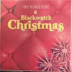 Various - Fowler VW Presents: A Blackwatch Christmas, Vol. 1