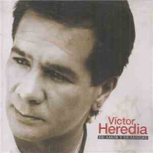 Víctor Heredia - De Amor Y De Sangre