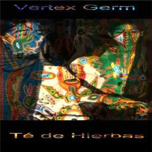 Vertex Germ - Te De Hierbas