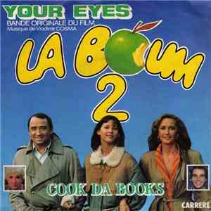 Vladimir Cosma, Cook Da Books, Paul Hudson - Your Eyes, Bande Originale Du Film "La Boum 2"