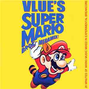 Vlue - Vlue's Super Mario Bros. Megamix!