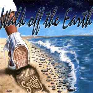 Walk Off The Earth - Smooth Like Stone On A Beach