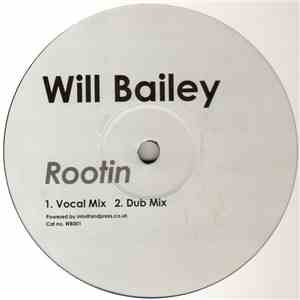 Will Bailey - Rootin