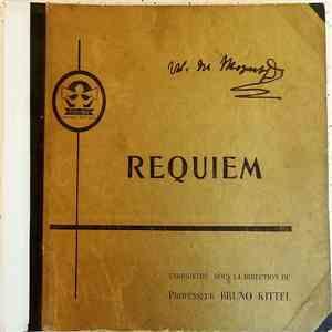 Wolfgang Amadeus Mozart Enregistré Sous La Direction Du Professeur Bruno Kittel - Requiem