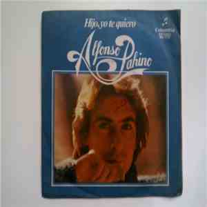 Alfonso Pahino - Hijo, Yo Te Quiero