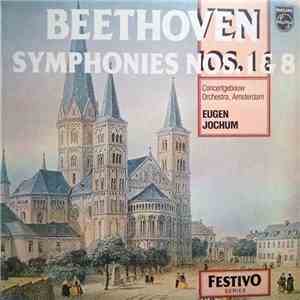 Beethoven / Eugen Jochum, Concertgebouw Orchestra, Amsterdam - Symphonies Nos. 1 & 8