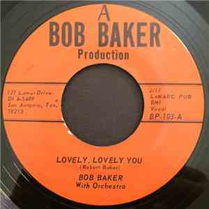 Bob Baker  - Lovely Lovely You / I Miss You