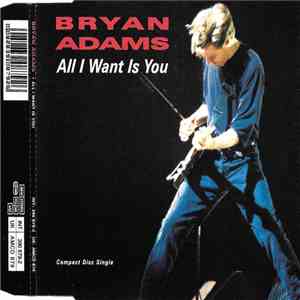 Bryan Adams - All I Want Is You