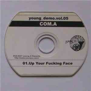 Com.A - Up Your Fucking Face