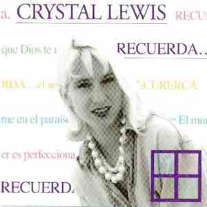 Crystal Lewis - Recuerda