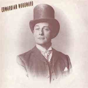 Edward Woodward - Edwardian Woodward