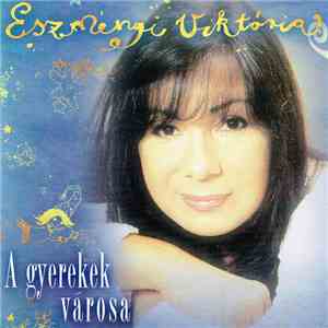 Eszményi Viktória - A Gyerekek Városa