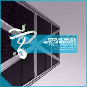 Ezequiel Anile & Nicolas Petracca - Eternal Starfields EP