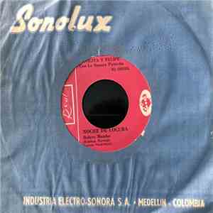 Felipe Rodríguez Con La Sonora Habanera - Noche De Locura / Compra Y Venta