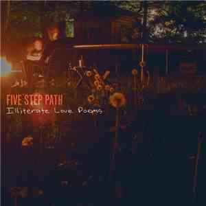Five Step Path - Illiterate Love Poems