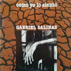 Gabriel Salinas - Como Yo Lo Siento
