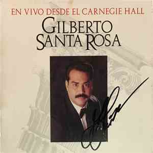 Gilberto Santa Rosa - En Vivo Desde El Carnegie Hall