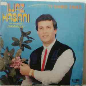 Iljas Hasani, Uz Ansambl "Samanta" - Ti Samo Znaš