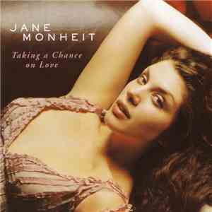 Jane Monheit - Taking A Chance On Love
