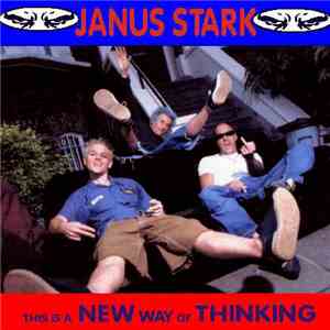 Janus Stark - This Is A New Way Of Thinking