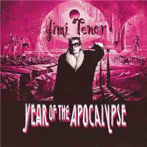 Jimi Tenor - Year Of The Apocalypse