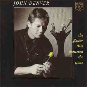 John Denver - The Flower That Shattered The Stone