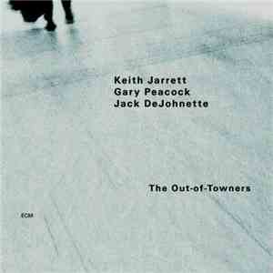 Keith Jarrett / Gary Peacock / Jack DeJohnette - The Out-Of-Towners
