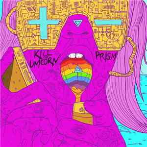 Kill The Unicorn - Prism