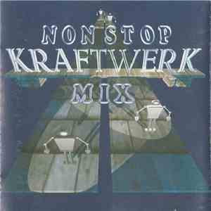 Kraftwerk - Non Stop Kraftwerk Mix