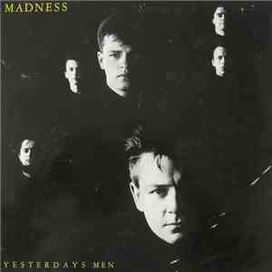 Madness - Yesterday's Men