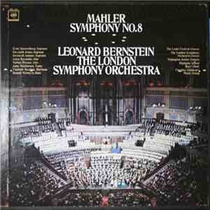 Mahler, Leonard Bernstein / The London Symphony Orchestra - Symphony No. 8