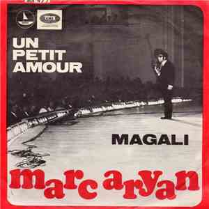 Marc Aryan - Un Petit Amour / Magali