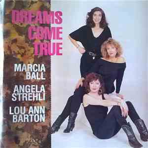 Marcia Ball, Lou Ann Barton & Angela Strehli - Dreams Come True