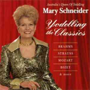Mary Schneider  - Yodelling The Classics