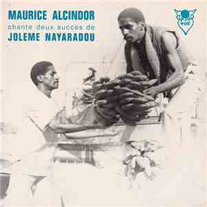 Maurice Alcindor - Chante Deux Succès De Jolème Nayaradou