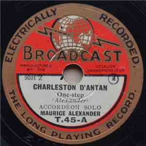 Maurice Alexander - Charleston D'Antan / I'm Sorry