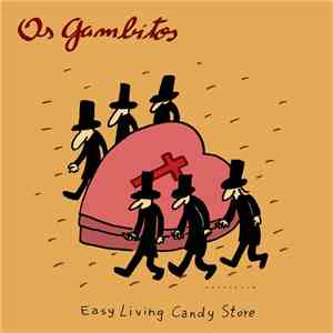 Os Gambitos - Easy Living Candy Store